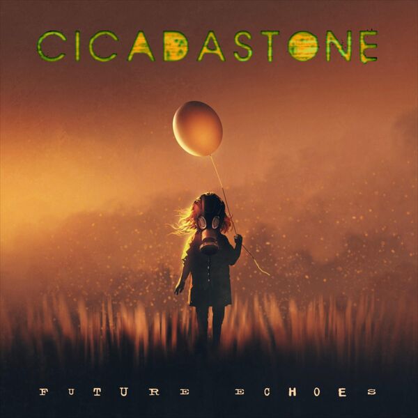 Cicadastone|Future Echoes Cicadastone|Future Echoes