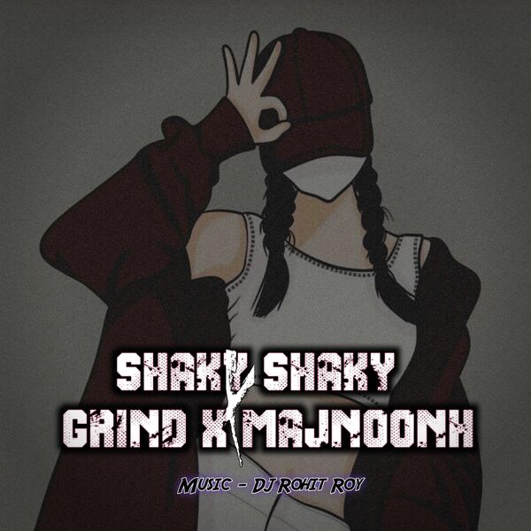Dj Rohit Roy|Ek Number Tuzi Kambar X Grind X Majnoonh