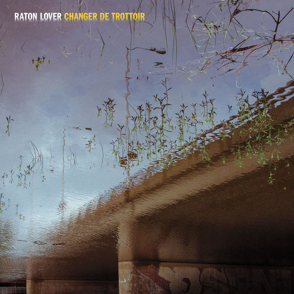 Raton Lover - Changer de trottoir Raton Lover - Changer de trottoir