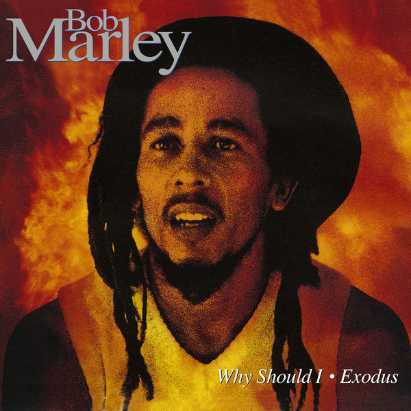 Bob Marley & The Wailers - Why Should I/Exodus Bob Marley & The Wailers - Why Should I/Exodus