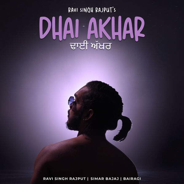 Ravi Singh Rajput|Dhai - Akhar Ravi Singh Rajput|Dhai - Akhar
