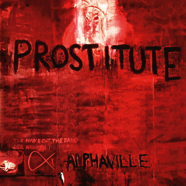 Alphaville|Prostitute (Deluxe Version) (2023 Remaster) Alphaville|Prostitute (Deluxe Version) (2023 Remaster)