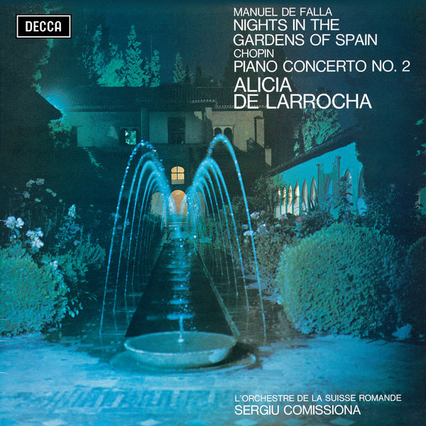 Alicia de Larrocha - Falla: Nights in the Gardens of Spain / Chopin: Piano Concerto No. 2 Alicia de Larrocha - Falla: Nights in the Gardens of Spain / Chopin: Piano Concerto No. 2