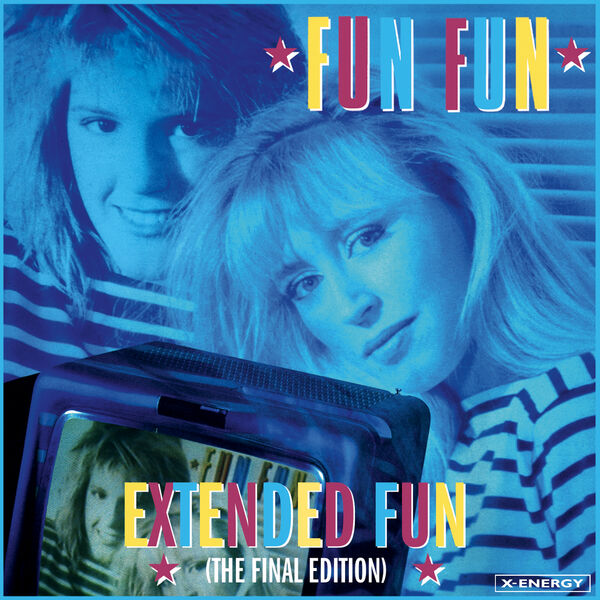 Final Fun Extended Fun (The Final Edition), Fun Fun - Qobuz