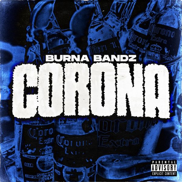 Burna Bandz - Corona Burna Bandz - Corona