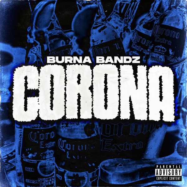 Burna Bandz|Corona