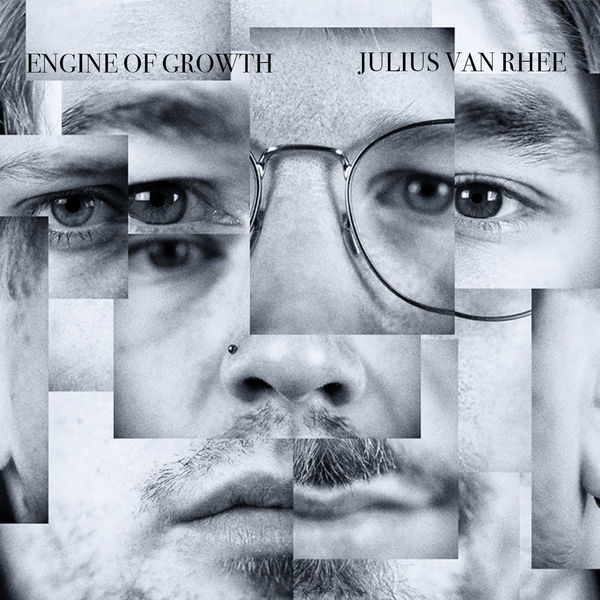 Engine of Growth, Julius van Rhee - Qobuz