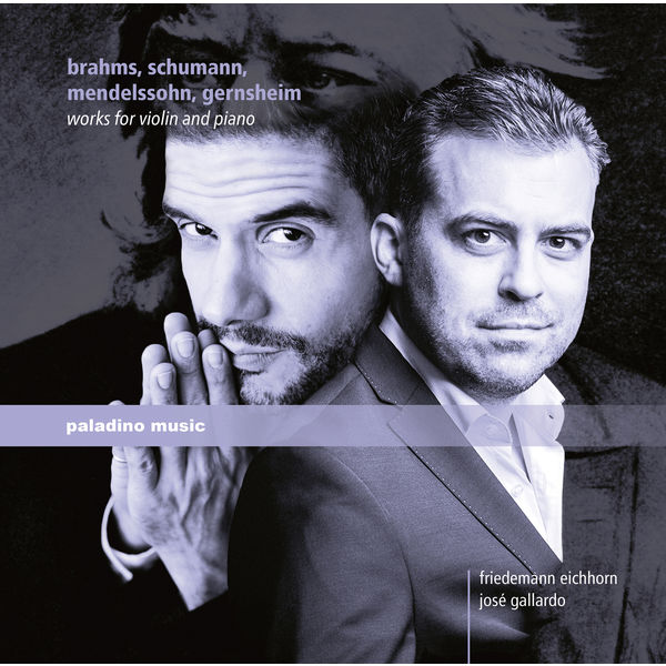 Friedemann Eichhorn - Brahms, Schumann, Mendelssohn & Gernsheim: Works for Violin & Piano Friedemann Eichhorn - Brahms, Schumann, Mendelssohn & Gernsheim: Works for Violin & Piano