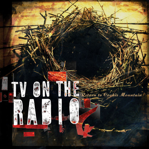 TV On The Radio - Return To Cookie Mountain TV On The Radio - Return To Cookie Mountain
