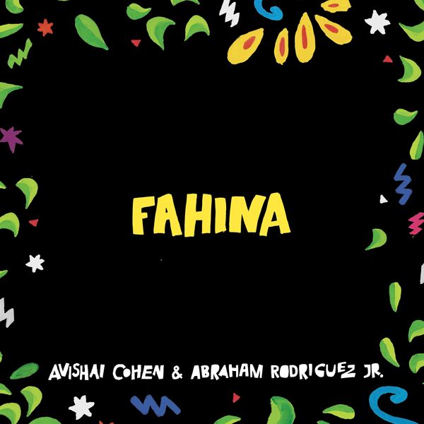Avishai Cohen|Fahina Avishai Cohen|Fahina