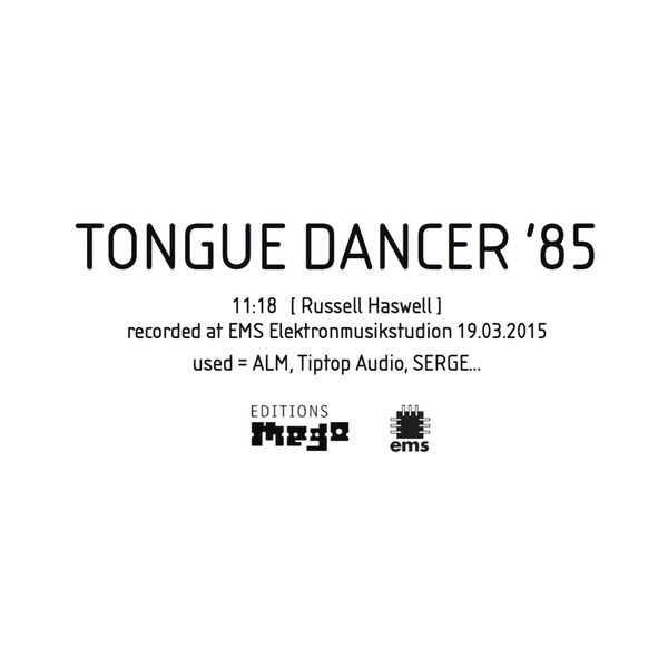 Russell Haswell - Tongue Dancer '85 Russell Haswell - Tongue Dancer '85
