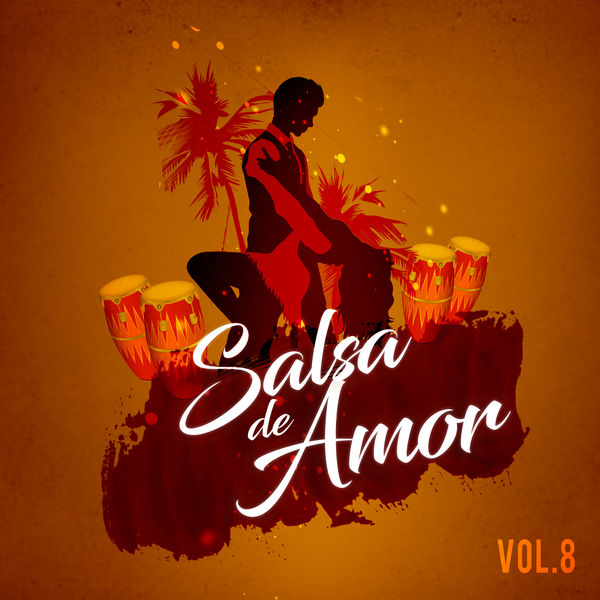 Various Artists|Salsa de Amor, Vol. 8 Various Artists|Salsa de Amor, Vol. 8