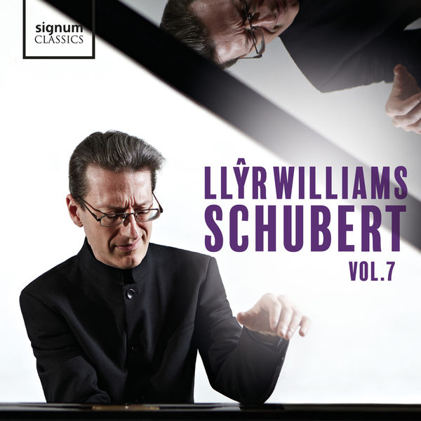 Llyr Williams - Llŷr Williams: Schubert, Vol. 7 Llyr Williams - Llŷr Williams: Schubert, Vol. 7