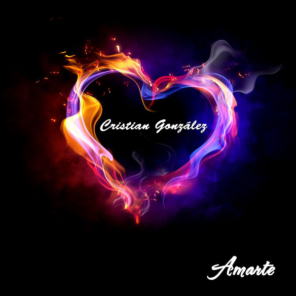 Cristian González - Amarte Cristian González - Amarte