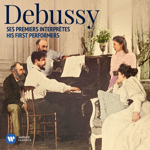 Various Performers|Debussy : His First Performers