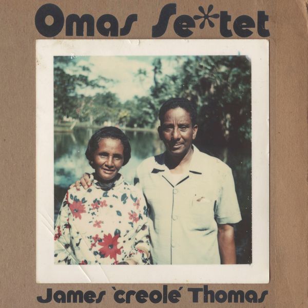 James 'Creole' Thomas - Omas Sextet James 'Creole' Thomas - Omas Sextet