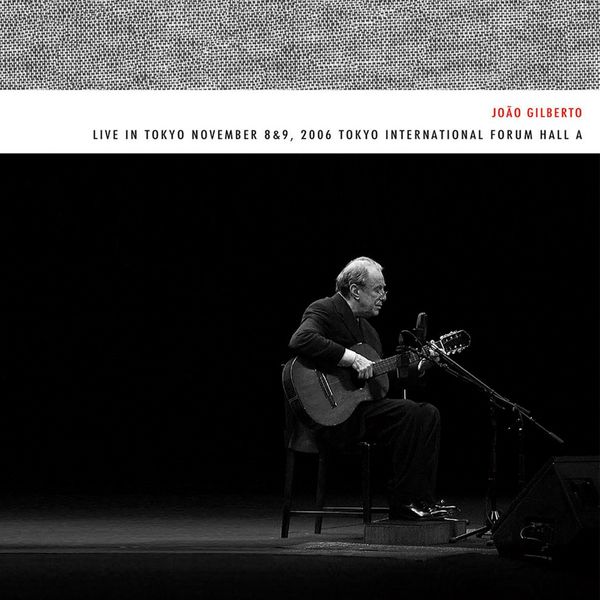 João Gilberto|Live In Tokyo (2006 Remastered Edit) João Gilberto|Live In Tokyo (2006 Remastered Edit)