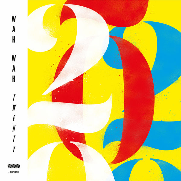 Various Artists - Wah Wah Twenty Various Artists - Wah Wah Twenty