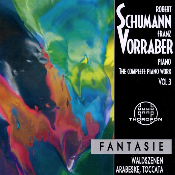 Franz Vorraber|Robert Schumann: Complete Piano Work 3