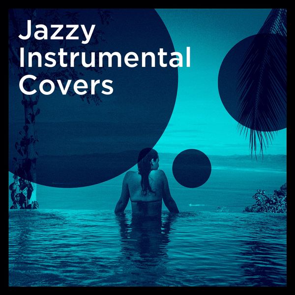jazzy-instrumental-covers-various-artists-qobuz