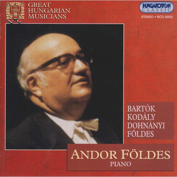 Andor Foldes - Great Hungarian Musicians: Andor Földes Andor Foldes - Great Hungarian Musicians: Andor Földes