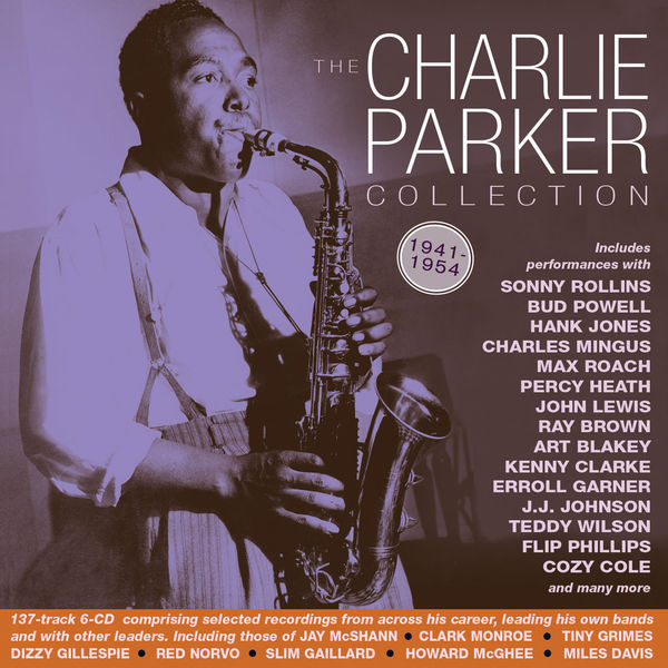 Charlie Parker|The Charlie Parker Collection 1941-54 Charlie Parker|The Charlie Parker Collection 1941-54