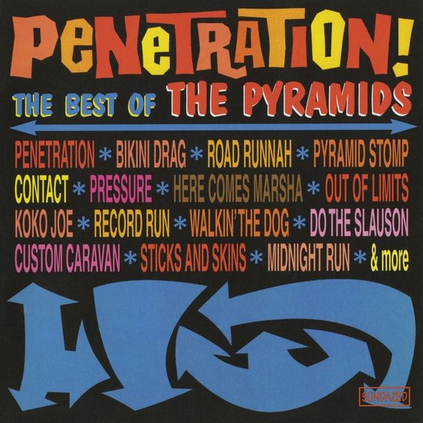 The Pyramids - Penetration! The Best of the Pyramids The Pyramids - Penetration! The Best of the Pyramids