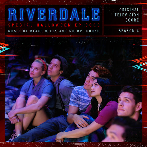 Blake Neely|Riverdale Season 4: Special Halloween Episode (Score from the Original Television Soundtrack)