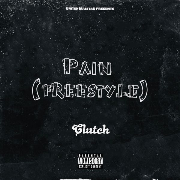 Clutch|Pain (Freestyle) Clutch|Pain (Freestyle)