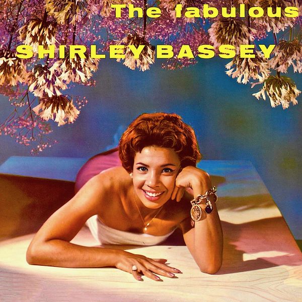 Shirley Bassey - The Fabulous Shirley Bassey! Shirley Bassey - The Fabulous Shirley Bassey!