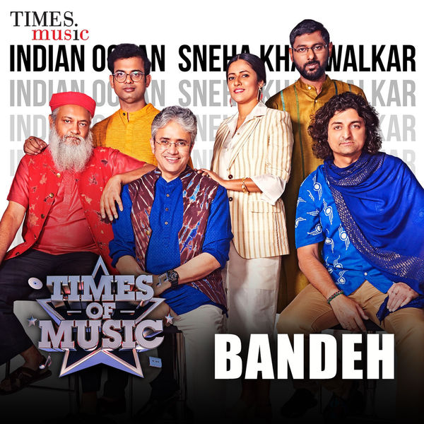 Sneha Khanwalkar|Bandeh - Single (Times Of Music Version) Sneha Khanwalkar|Bandeh - Single (Times Of Music Version)