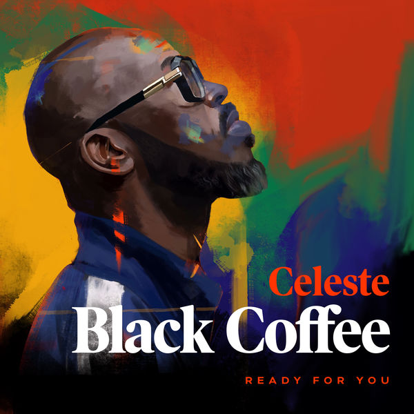 Black Coffee - Ready For You Black Coffee - Ready For You