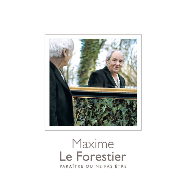 Maxime Le Forestier|Paraître ou ne pas être (Deluxe) (Réédition)