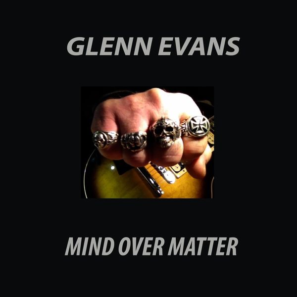 Glenn Evans|Mind Over Matter Glenn Evans|Mind Over Matter