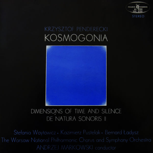 Krzysztof Penderecki|Kosmogonia / Wymiary czasu i ciszy / De Natura Sonoris II