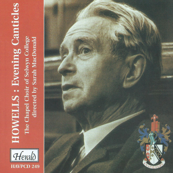 The Chapel Choir of Selwyn College - Howells: Evening Canticles The Chapel Choir of Selwyn College - Howells: Evening Canticles
