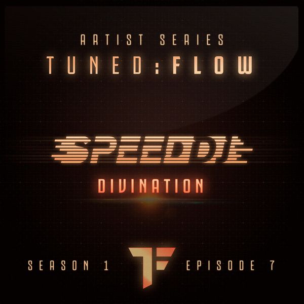 DJ Speed|Divination (T:F Artist Series S01-E07)