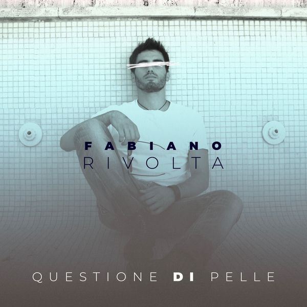 Fabiano Rivolta - Questione di pelle Fabiano Rivolta - Questione di pelle