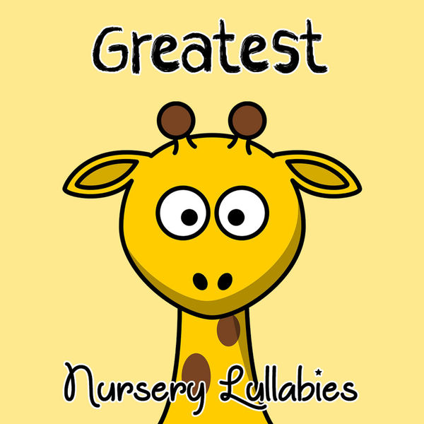 12 Greatest Nursery Lullabies Lullaby Babies Baby Sleep Lullaby Babies Baby Sleep Nursery Rhymes Music 12 Greatest Lullabies