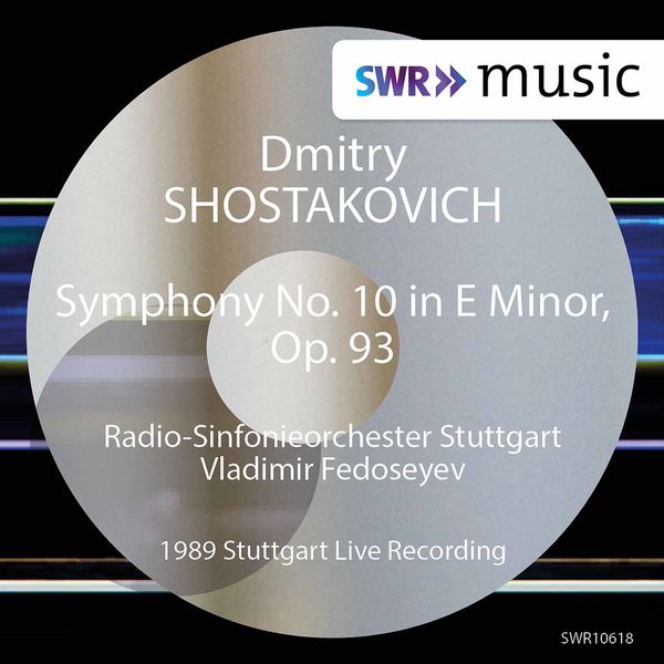 Radio-Sinfonieorchester Stuttgart des SWR - Shostakovich: Symphony No. 10 in E Minor, Op. 93 (1989 Live Recording) Radio-Sinfonieorchester Stuttgart des SWR - Shostakovich: Symphony No. 10 in E Minor, Op. 93 (1989 Live Recording)