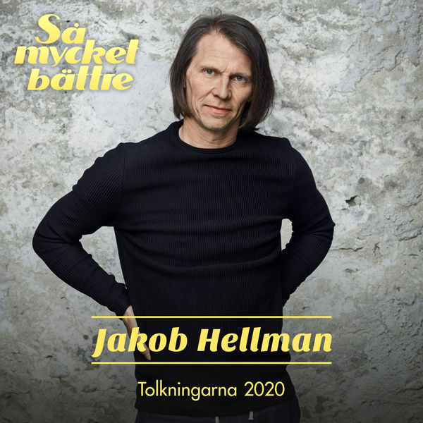 Så Mycket Bättre Jakob Hellman