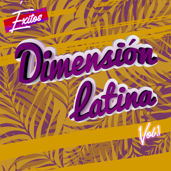 Dimensión Latina|Éxitos Dimensión Latina, Vol. 1 (Versión 2010) Dimensión Latina|Éxitos Dimensión Latina, Vol. 1 (Versión 2010)