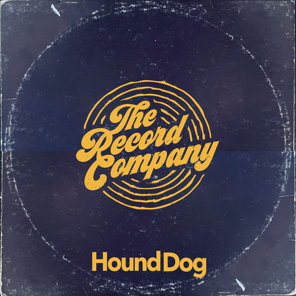 The Record Company|Hound Dog