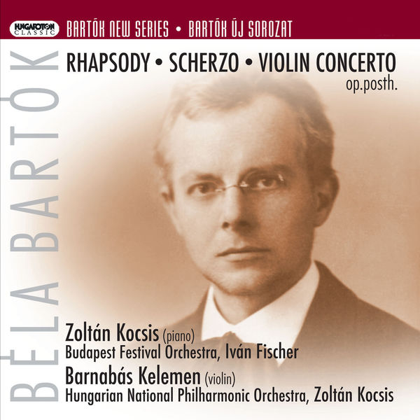 Barnabás Kelemen - Bartók: Violin Concerto No. 1 Barnabás Kelemen - Bartók: Violin Concerto No. 1