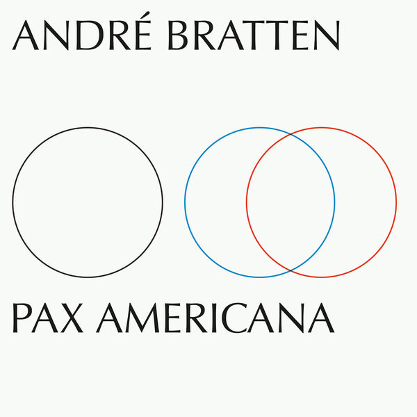 Andre Bratten - Pax Americana Andre Bratten - Pax Americana