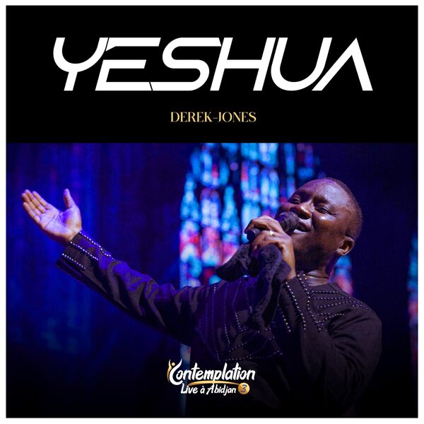 Derek-Jones|YESHUA (Live) Derek-Jones|YESHUA (Live)