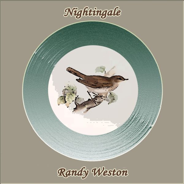 Randy Weston|Nightingale Randy Weston|Nightingale