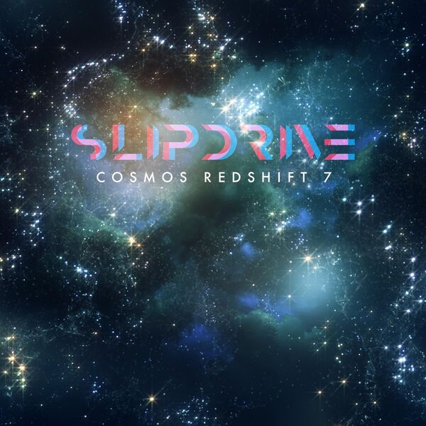 Slipdrive|Cosmos Redshift 7 Slipdrive|Cosmos Redshift 7