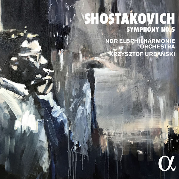 Krzysztof Urbanski - Shostakovich: Symphony No. 5 in D Minor, Op. 47 Krzysztof Urbanski - Shostakovich: Symphony No. 5 in D Minor, Op. 47