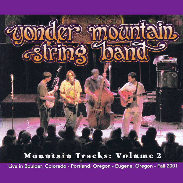 Yonder Mountain String Band|Mountain Tracks, Vol. 2 Yonder Mountain String Band|Mountain Tracks, Vol. 2